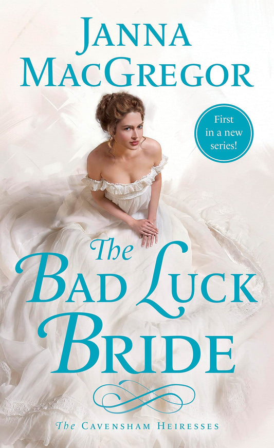 The Bad Luck Bride: The Cavensham Heiresses (The Cavensham Heiresses, 1) - 2340