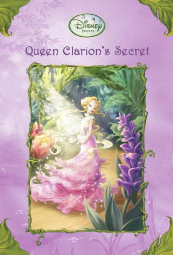 Queen Clarion's Secret (Disney Fairies / A Stepping Stone Book) - 580