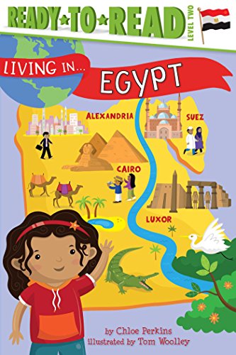 Living in . . . Egypt: Ready-to-Read Level 2 - 9586