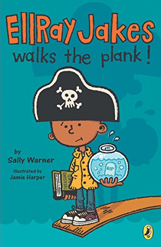 Ellray Jakes Walks the Plank (EllRay Jakes, Book 3) - 316