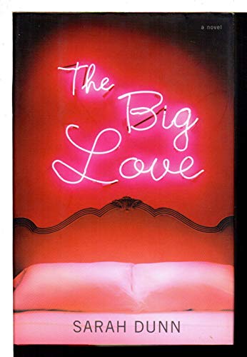 The Big Love: A Novel - 3073