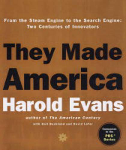 They Made America: From the Steam Engine to the Search Engine: Two Centuries of Innovators - 9439