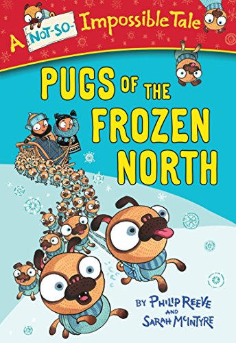 Pugs of the Frozen North (A Not-So-Impossible Tale) - 7778