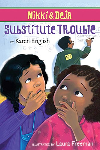 Nikki and Deja: Substitute Trouble: Nikki and Deja, Book Six (6) - 5554