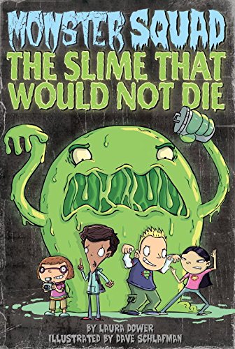 The Slime That Would Not Die (Monster Squad, No. 1) - 5165