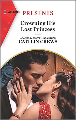 Crowning His Lost Princess (The Lost Princess Scandal, 1) - 4083