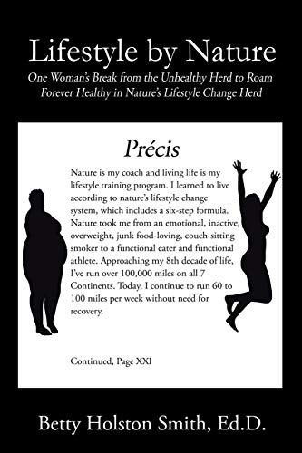 Lifestyle by Nature: One Woman's Break from the Unhealthy Herd to Roam Forever Healthy in Nature's Lifestyle Change Herd - 3728