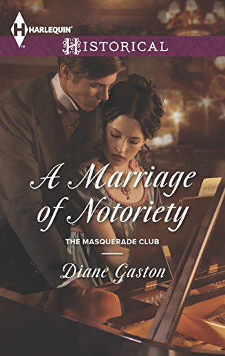 A Marriage of Notoriety (The Masquerade Club, 2) - 3175