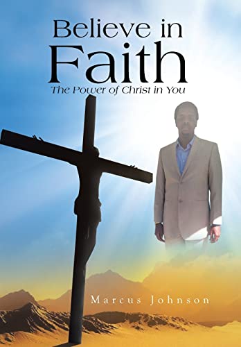 Believe in Faith: The Power of Christ in You - 5596