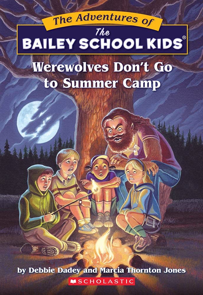 Werewolves Don't Go to Summer Camp (Bailey School Kids #2) - 1535