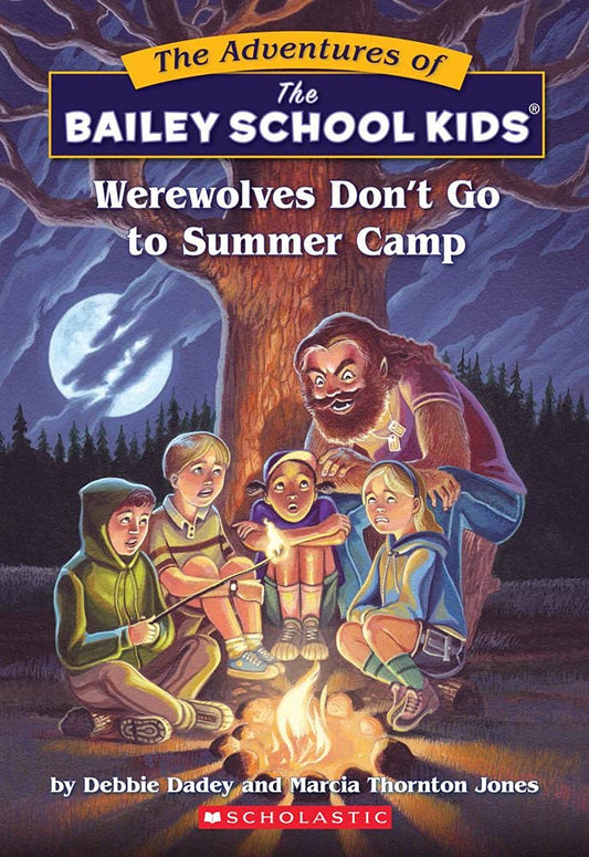 Werewolves Don't Go to Summer Camp (Bailey School Kids #2) - 1535