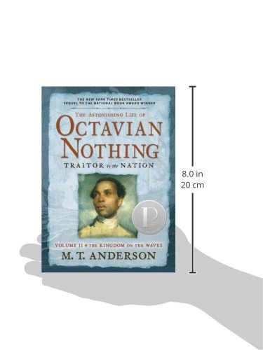 The Astonishing Life of Octavian Nothing, Traitor to the Nation, Volume II: The Kingdom on the Waves - 5602