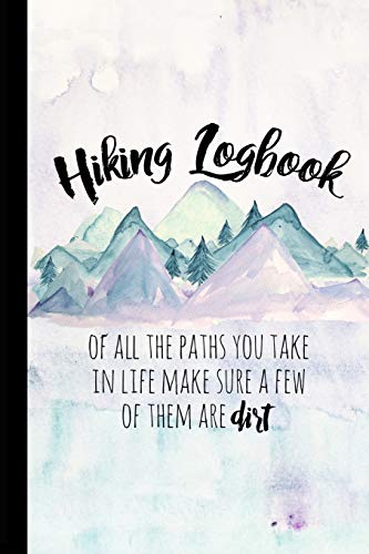 Hiking Logbook: Hiking Journal With Prompts To Write In, Trail Log Book, Hiker's Journal, Hiking Journal, Hiking Log Book, Hiking Gifts, 6" x 9" Travel Size (Hiking Logbooks & Journals) - 8370