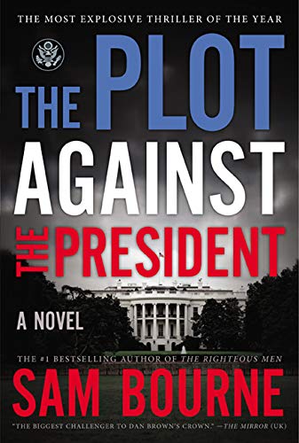 The Plot Against the President: A Novel - 8831