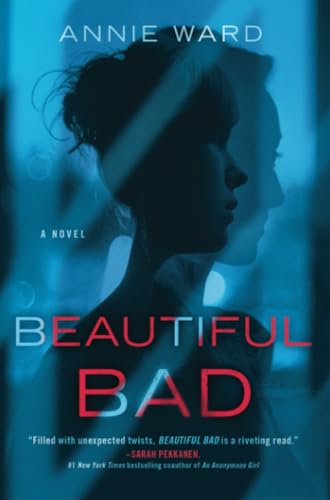 Beautiful Bad: A Novel - 449