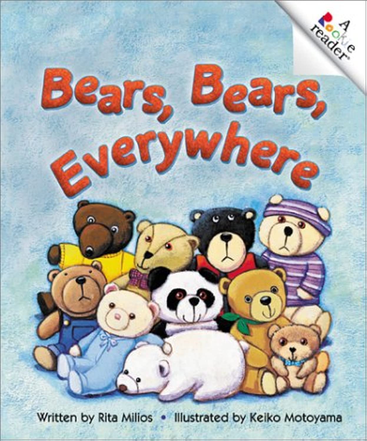 Bears, Bears, Everywhere (Revised Edition) (A Rookie Reader)