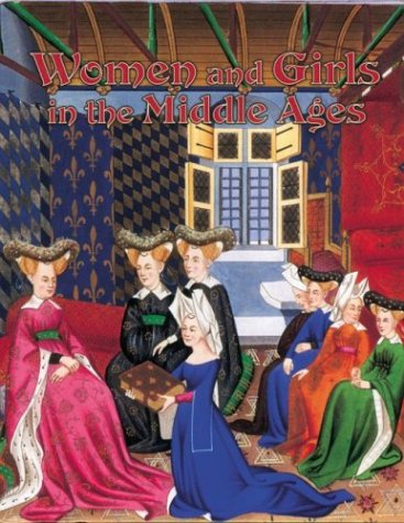 Women and Girls in the Middle Ages (Medieval World) - 6502