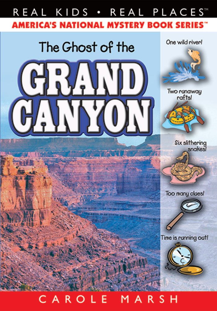 The Ghost of the Grand Canyon (Real Kids! Real Places! (Paperback)) - 5379