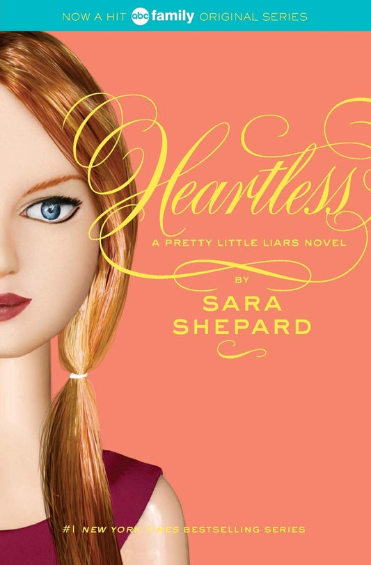 Heartless (Pretty Little Liars, Book 7) - 5813