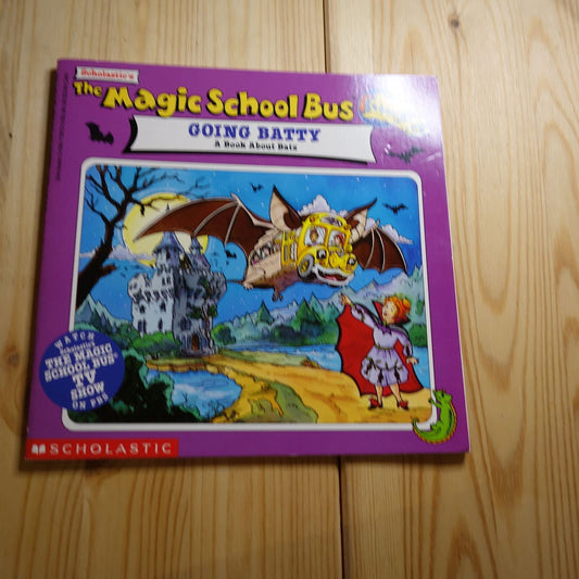 The Magic School Bus Going Batty: A Book About Bats - 9116