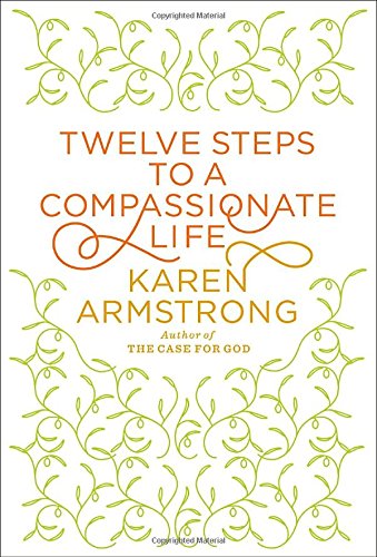 Twelve Steps to a Compassionate Life - 5446