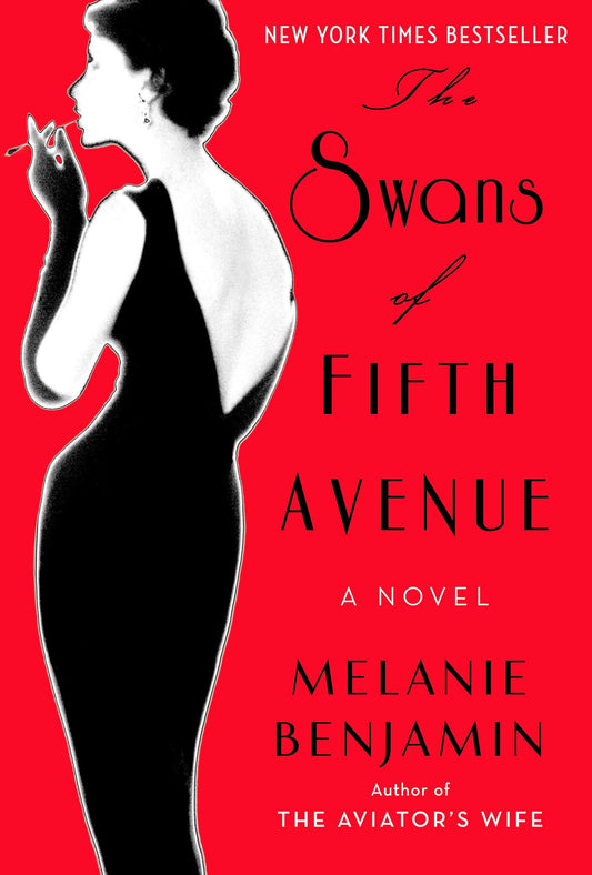 The Swans of Fifth Avenue: A Novel - 1297