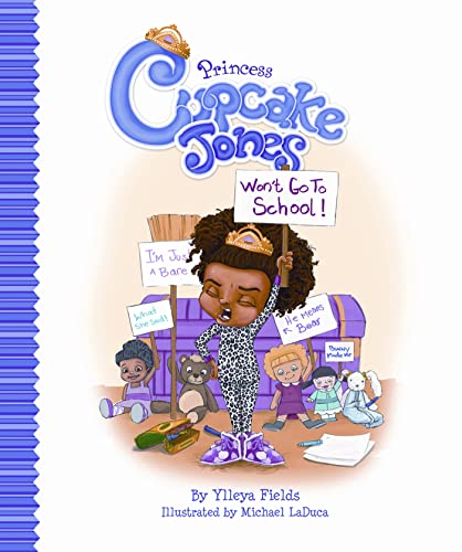 Princess Cupcake Jones Won't Go to School (Princess Cupcake Jones Series) - 8615