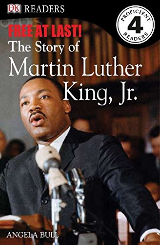 DK Readers L4: Free At Last: The Story of Martin Luther King, Jr. (DK Readers Level 4) - 8502