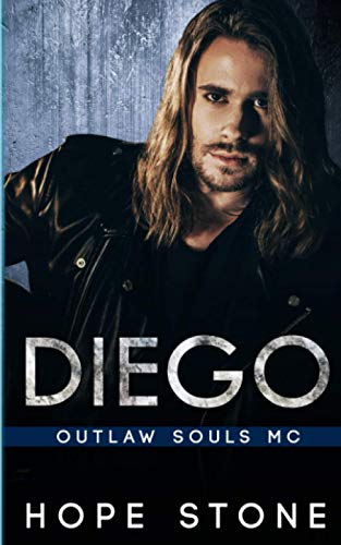 Diego: An MC Romance (Outlaw Souls Book 5) - 7431