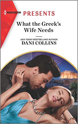 What the Greek's Wife Needs (Harlequin Presents) - 6810