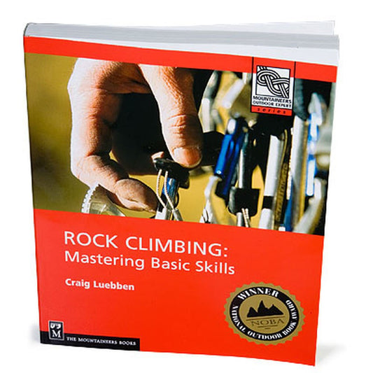 Rock Climbing: Mastering Basic Skills (Mountaineers Outdoor Expert) - 5089