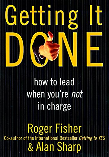 Getting It Done: How to Lead When You're Not in Charge - 4107