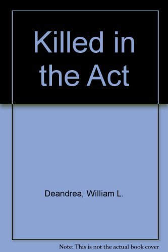 Killed in the Act - 8340