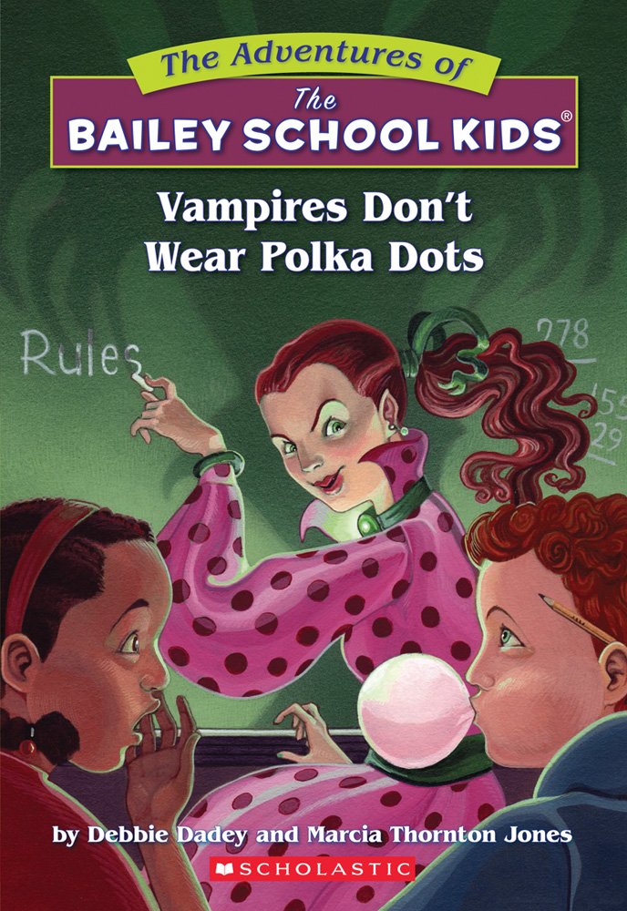 Vampires Don't Wear Polka Dots (The Adventures Of The Bailey School Kids) - 7358