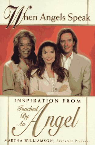 When Angels Speak: Inspiration From Touched by an Angel - 242