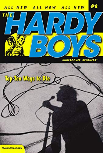 Top Ten Ways to Die (Hardy Boys: All New Undercover Brothers #8) - 6490