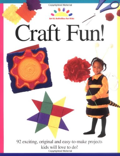 Craft Fun! (ART AND ACTIVITIES FOR KIDS) - 4349