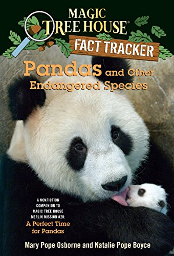 Pandas and Other Endangered Species: A Nonfiction Companion to Magic Tree House Merlin Mission #20: A Perfect Time for Pandas - 9522