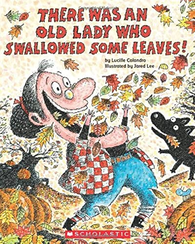 There Was an Old Lady Who Swallowed Some Leaves! - 5862