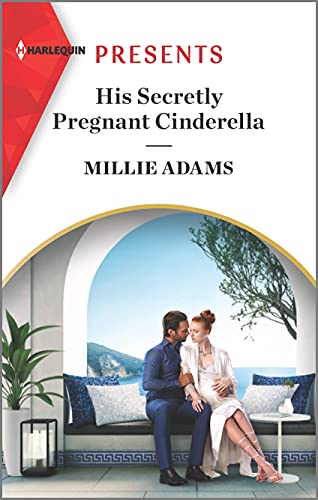 His Secretly Pregnant Cinderella: An Uplifting International Romance (Harlequin Presents, 3980) - 5601