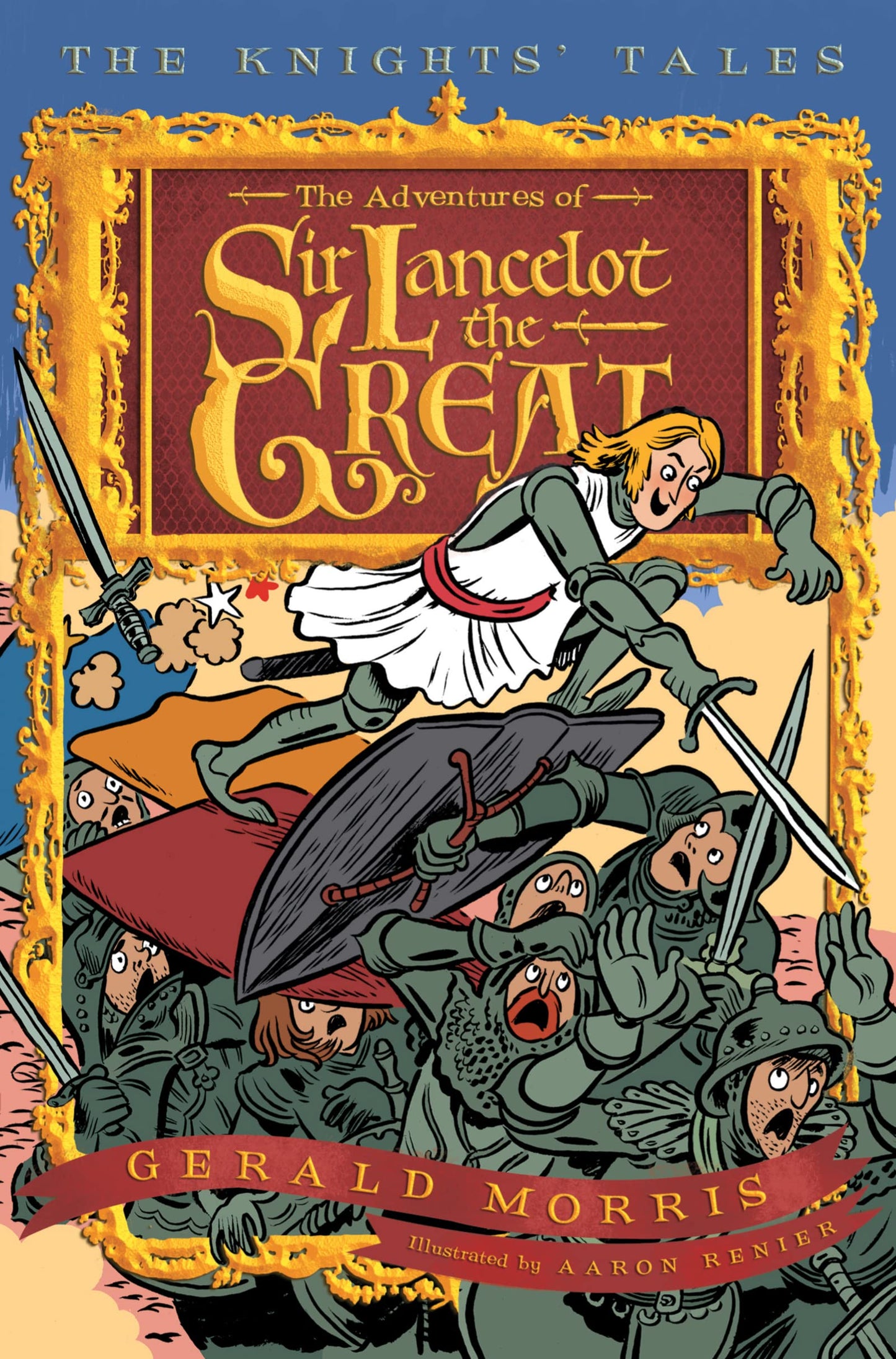 The Adventures of Sir Lancelot the Great (The Knights' Tales Series, 1) - 8385