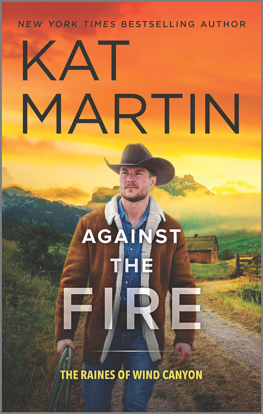 Against the Fire: A Novel (The Raines of Wind Canyon, 2) - 2760