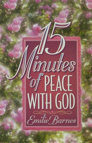 15 Minutes of Peace With God