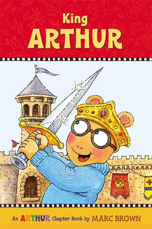 King Arthur ( A Marc Brown Arthur Chapter Book 13) - 2580