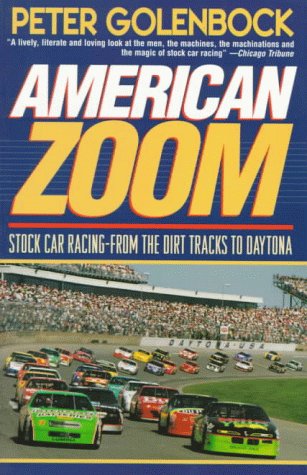 American Zoom: Stock Car Racing - From the Dirt Tracks to Daytona - 8429