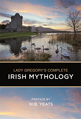 Lady Gregory's Complete Irish Mythology - 2836