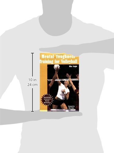 Mental Toughness Training for Volleyball: Maximizing Technical and Mental Mechanics - 8270