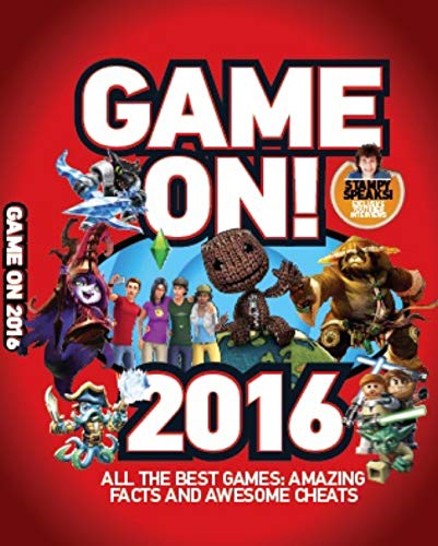 Game On! 2016: All the Best Games: Awesome Facts and Coolest Secrets - 8666