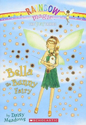 Bella The Bunny Fairy (Rainbow Magic: The Pet Fairies #2) - 1139