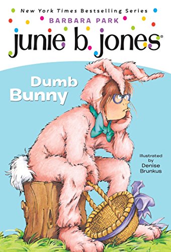 JUNIE B., FIRST GRADER: DUMB BUN - 9925